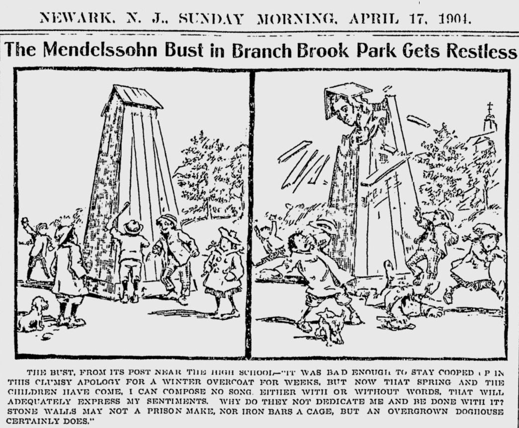 The Mendelssohn Bust in Branch Brook Park Gets Restless
April 17, 1904
