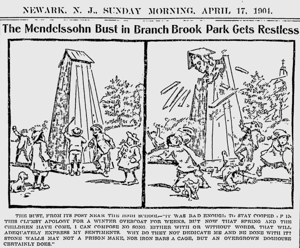 The Mendelssohn Bust in Branch Brook Park Gets Restless
April 17, 1904
